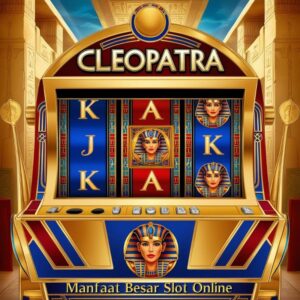 Manfaat Besar Slot Online